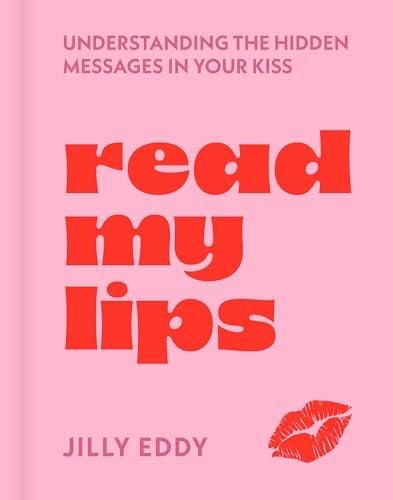 Read My Lips: Understanding the Hidden Messages in Your Kiss