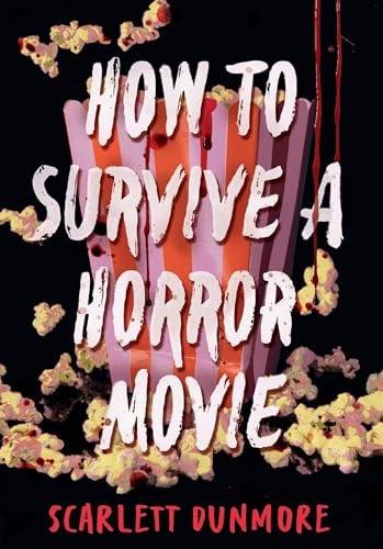 How to Survive a Horror Movie (How to Survive)