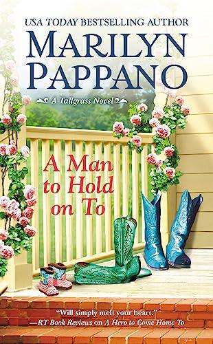 A Man to Hold on To (Tallgrass, Bk. 2)