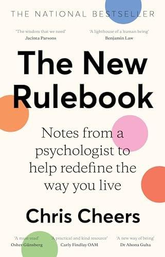 The New Rulebook: Notes From a Psychologist to help Redefine the Way You Live
