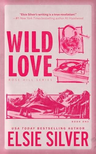 Wild Love (Rose Hill, Bk. 1)