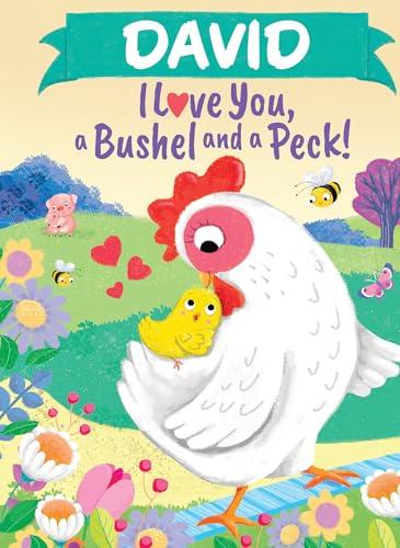 David I Love You, A Bushel and a Peck!