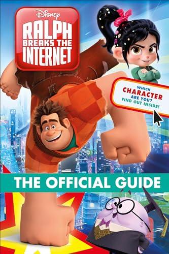 Ralph Breaks the Internet: The Official Guide (Disney Wreck-It-Ralph 2)