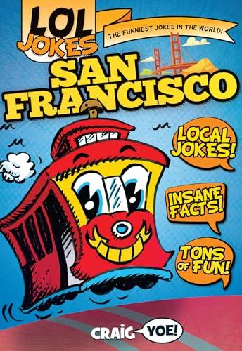San Francisco (LOL Jokes, Bk. 7)