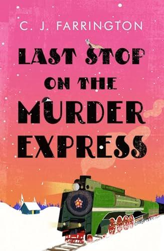 Last Stop on the Murder Express (The Olga Pushkin Mysteries, Bk. 3)