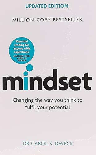 Mindset: Changing The Way You think To Fulfil Your Potential (Updated Edition)