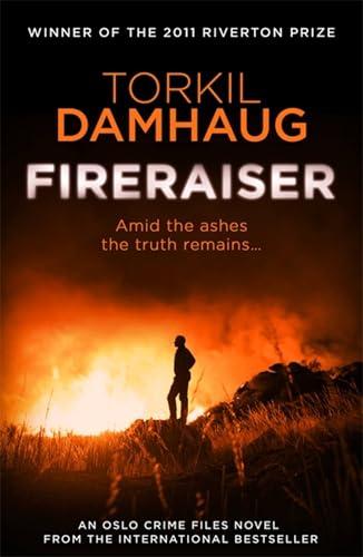 Fireraiser (Oslo Crime Files, Bk. 3)