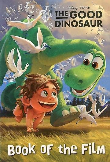 The Good Dinosaur: Book of the Film (Disney Pixar)