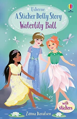 Waterlily Ball (Sticker Dolly Stories, Bk. 8)