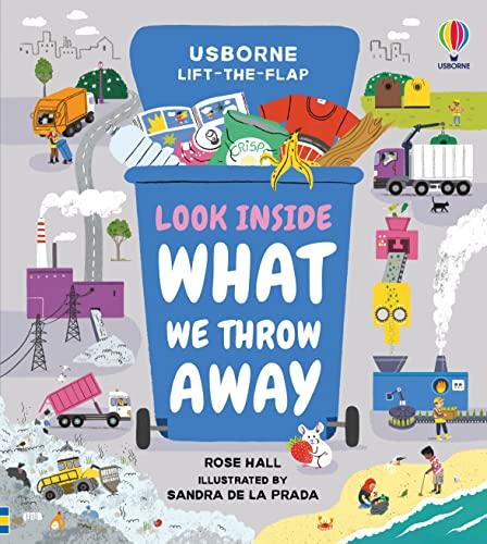 What We Throw Away (Look Inside)