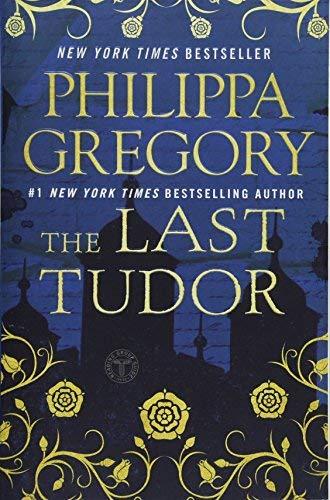 The Last Tudor (The Plantagenet and Tudor Novels)