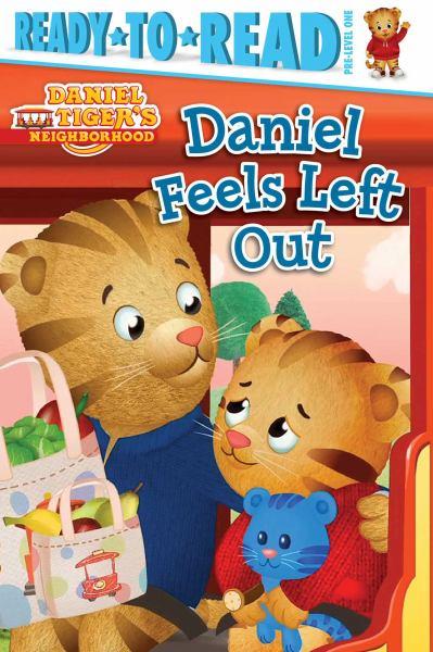 Daniel Feels Left Out (Daniel Tiger's Neighborhood, Ready-To-Read, Pre-Level 1)