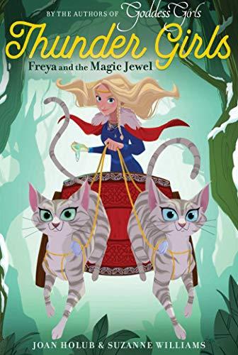 Freya and the Magic Jewel (Thunder Girls, Bk.1)