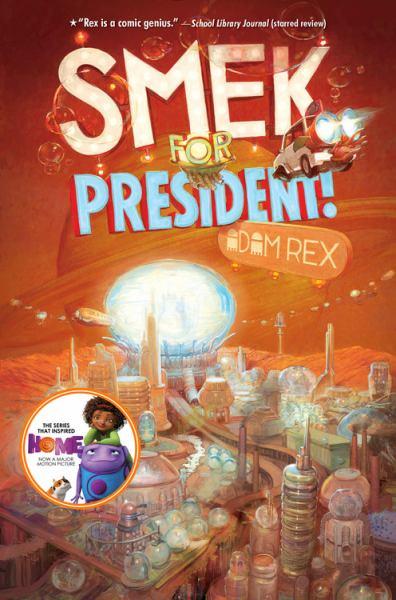 Smek for President! (The Smek Smeries Bk. 2)