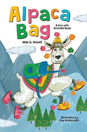 Alpaca Bag: A Pun With Animals Book