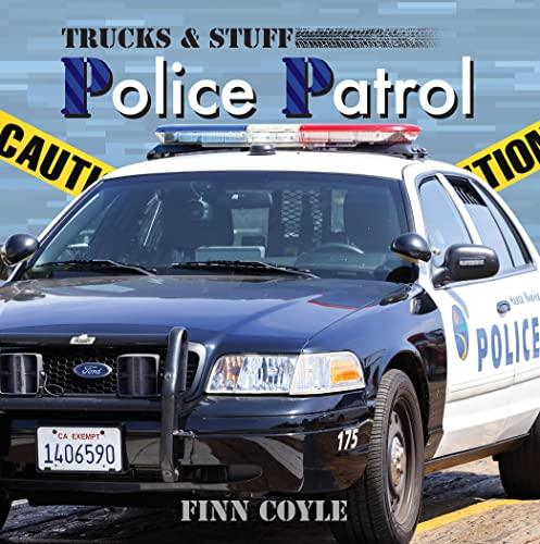 Police Patrol (Trucks & Stuff)