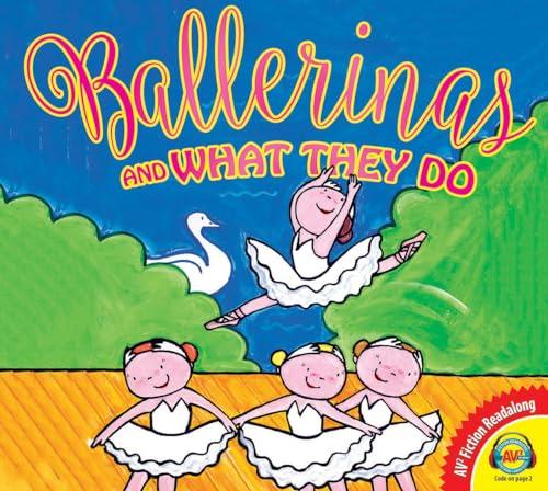 Ballerinas and What They Do