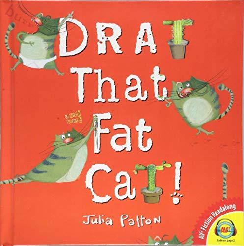 Drat That Fat Cat!