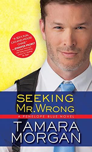 Seeking Mr. Wrong (Penelope Blue, Bk. 3)