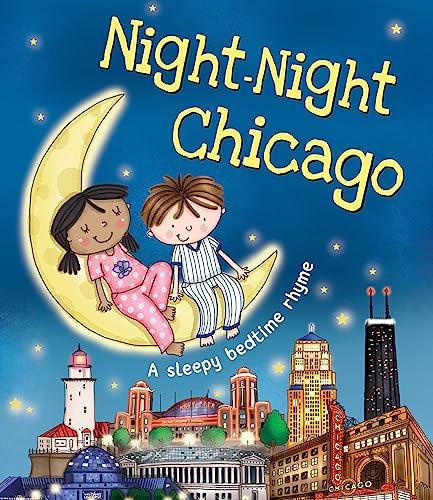 Night-Night Chicago: A Sleepy Bedtime Rhyme