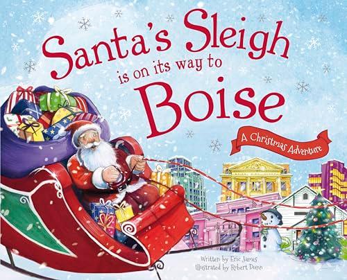 Santa's Sleigh Is on Its Way to Boise