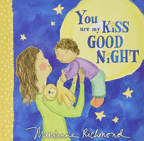 You Are My Kiss Good Night