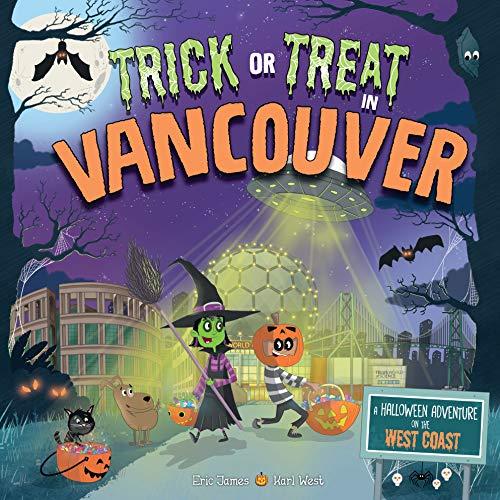 Trick or Treat In Vancouver: A Halloween Adventure On The West Coast
