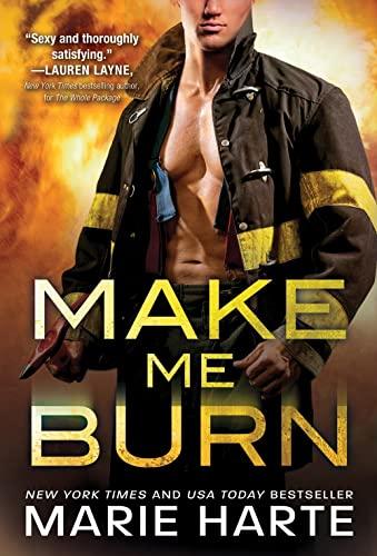 Make Me Burn (Turn Up the Heat, Bk. 1)