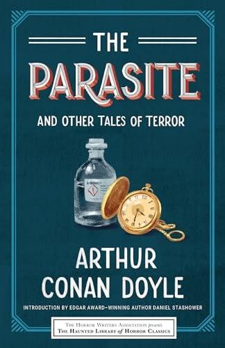 The Parasite and Other Tales of Terror (The Haunted Library of Horror Classics)