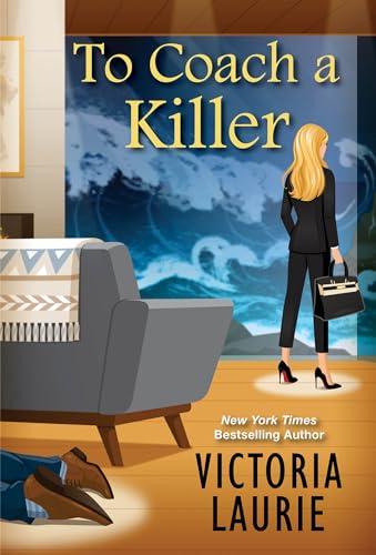 To Coach a Killer (The Life Coach Mystery, Bk. 2)