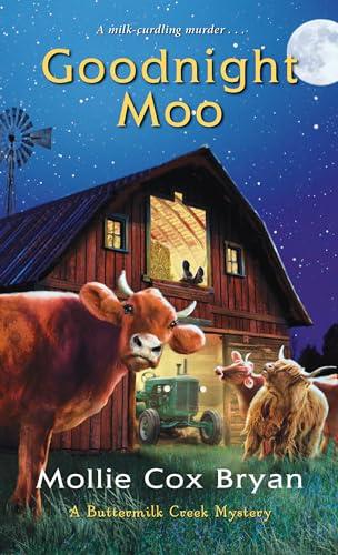 Goodnight Moo (Buttermilk Creek Mystery, Bk. 2)