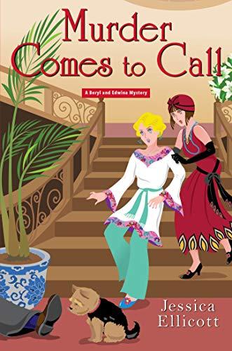 Murder Comes to Call (Beryl and Edwina Mysteries, Bk. 4)