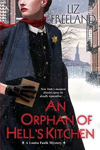 An Orphan of Hell's Kitchen (Louise Faulk Mystery, Bk. 3)