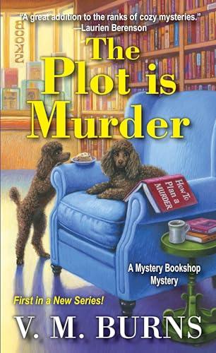 The Plot Is Murder (Mystery Bookshop, Bk. 1)