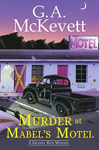 Murder at Mabel's Motel (A Granny Reid Mystery, Bk. 3)