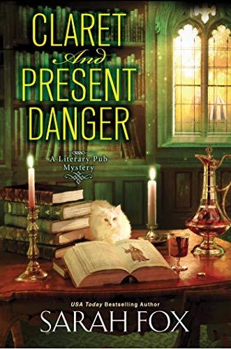 Claret and Present Danger (A Literary Pub Mystery, Bk. 4)