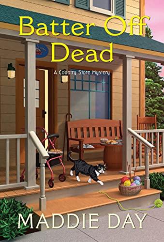 Batter Off Dead (A Country Store Mystery, Bk. 10)