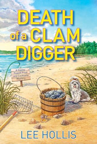 Death of a Clam Digger (Hayley Powell Food and Cocktails Mystery, 16)