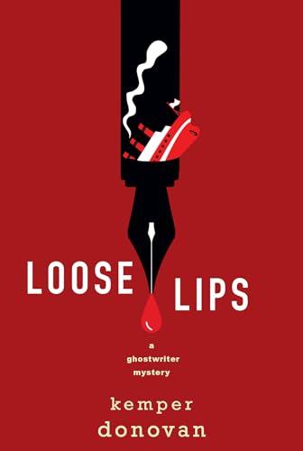 Loose Lips (A Ghostwriter Mystery, Bk. 2)