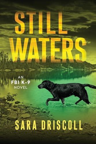 Still Waters (FBI K-9, Bk. 7)