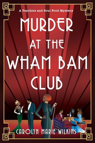 Murder at the Wham Bam Club (Psychics and Soul Food Mysteries, Bk. 1)