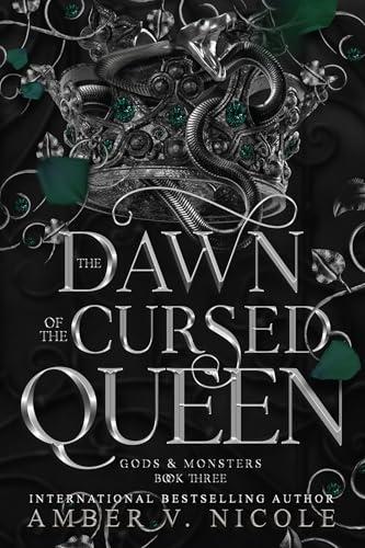 The Dawn of the Cursed Queen (Gods & Monsters, Bk. 3)