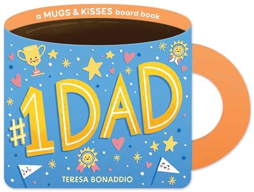 #1 Dad (A Mugs & Kisses Book)