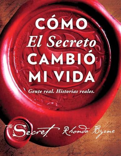 Cómo El Secreto Cambió Mi Vida