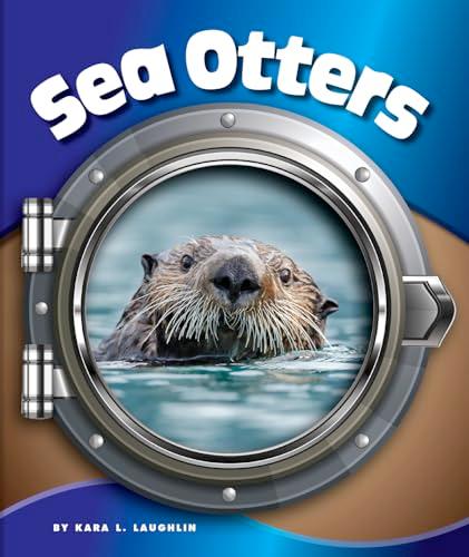 Sea Otters (In the Deep Blue Sea)