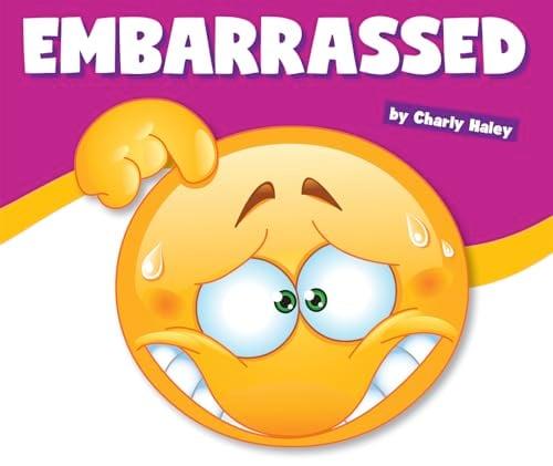 Embarrassed (Learning About Emotions)