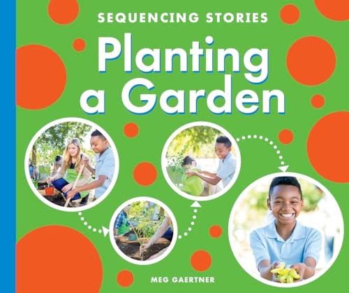 Planting a Garden (Sequencing Stories)