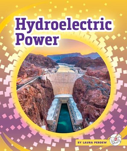 Hydroelectric Power (Power of Energy)