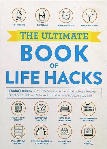 The Ultimate Book of Life Hacks