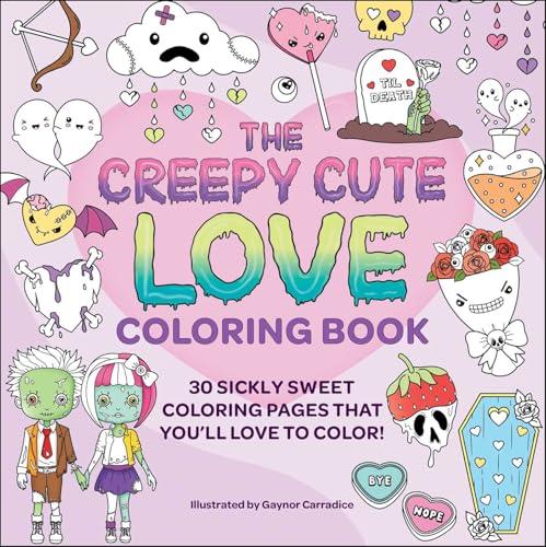 The Creepy Cute Love Coloring Book